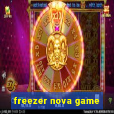 freezer nova game